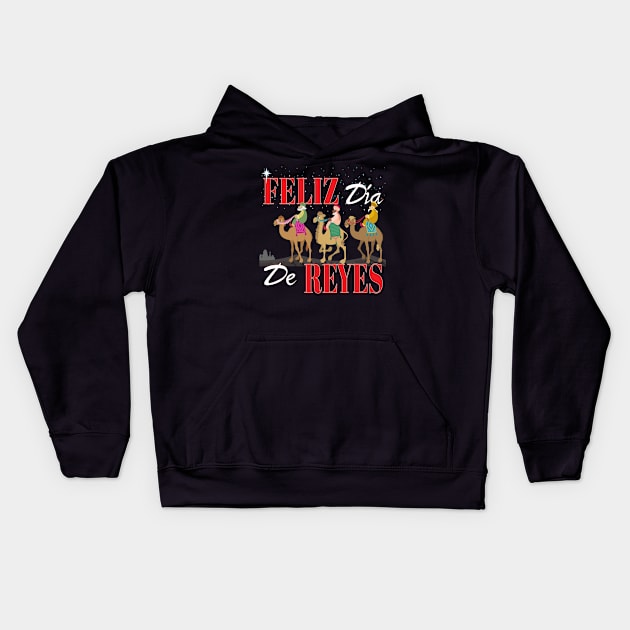 Feliz Dia De Reyes Happy Three Kings Day Los Reyes Magos New Years Kids Hoodie by Envision Styles